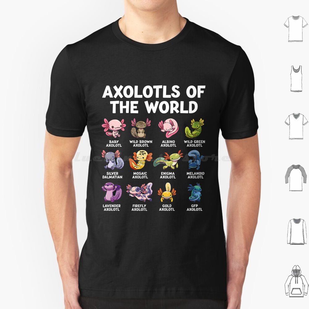 Aquarium Fish Of The World - World Axolotls T Shirt 6xl Cotton